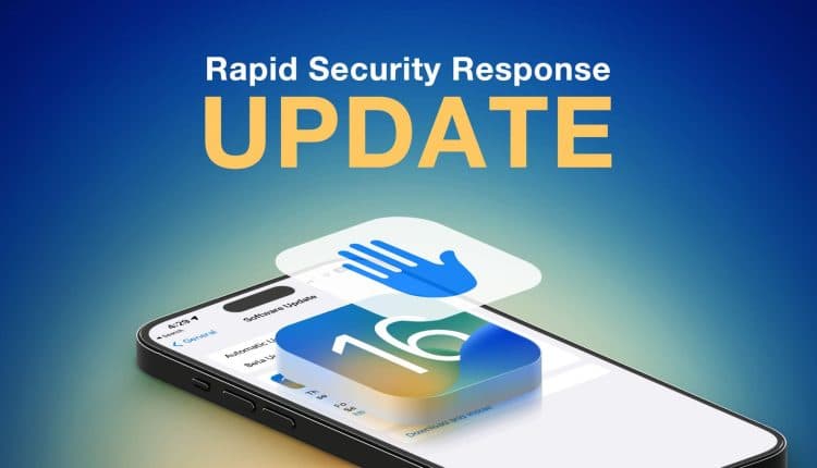 Η Apple κυκλοφορεί ενημερώσεις ταχείας απόκρισης ασφαλείας για iOS 16.4.1 και macOS 13.3.1