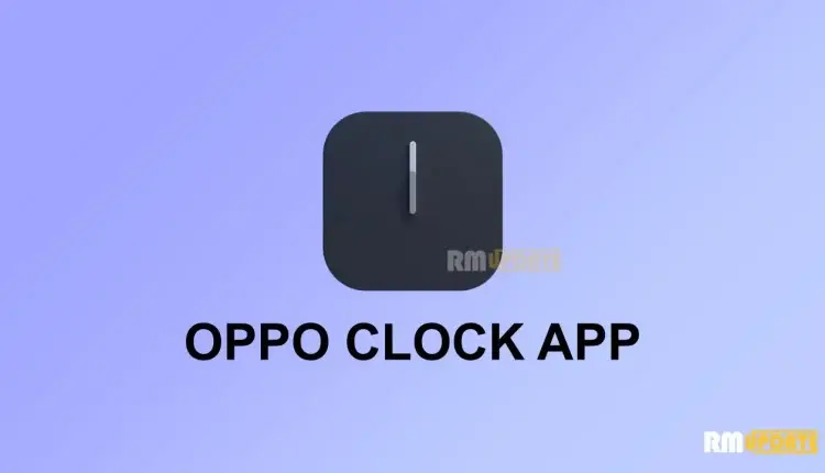 Η νέα ενημέρωση εφαρμογής ρολογιού ColorOS φέρνει λειτουργικές βελτιώσεις [13.8.2]
