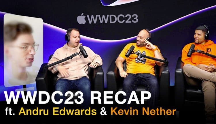 The MacRumors Show: WWDC 2023 Recap and Vision Pro First Impressions με τους Andru Edwards και Kevin Nether
