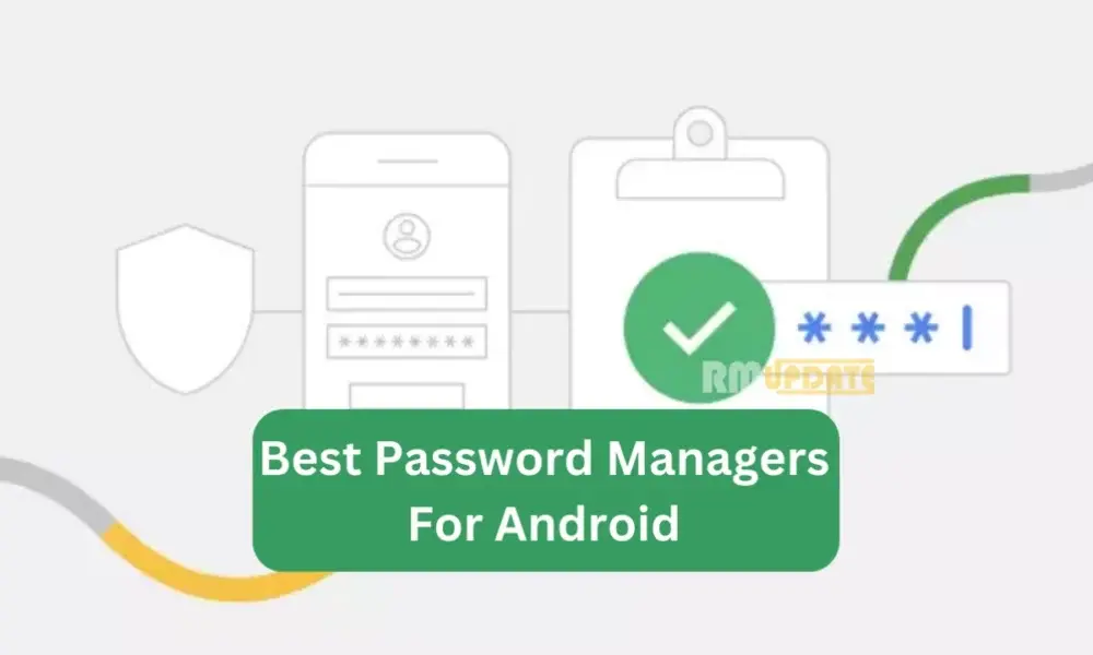 5 καλύτεροι διαχειριστές κωδικών πρόσβασης για Android το 2023
