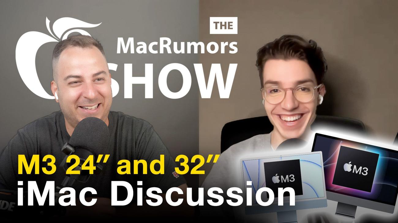The MacRumors Show: Τα δύο νέα μοντέλα iMac της Apple που φημολογούνται
