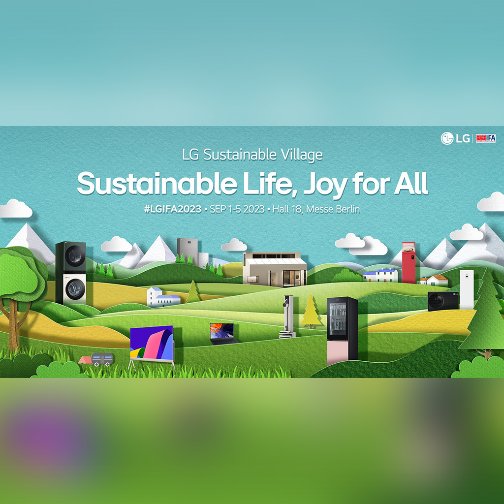 IFA 2023: Η LG ΜΟΙΡΑΖΕΤΑΙ ΤΟ ΟΡΑΜΑ ΤΗΣ ΓΙΑ ΕΝΑ ΒΙΩΣΙΜΟ ΤΡΟΠΟ ΖΩΗΣ - Digitaltvinfo.gr