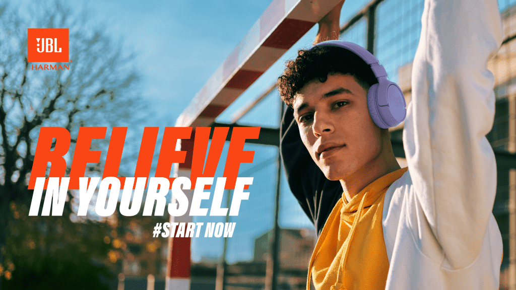 JBL: Believe in yourself - Start Now!