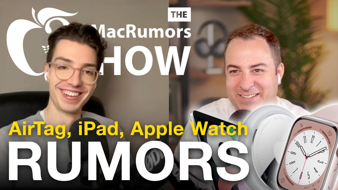 The MacRumors Show: Νέες φήμες AirTag, iPad και Apple Watch
