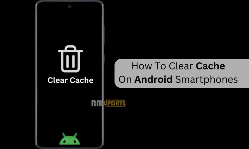 Πώς να καθαρίσετε την προσωρινή μνήμη σε smartphone Android;
