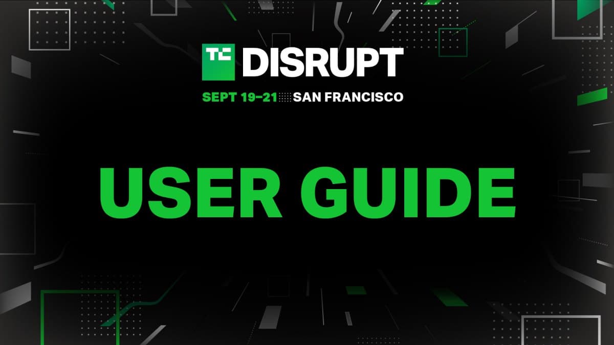 Your guide to TechCrunch Disrupt 2023