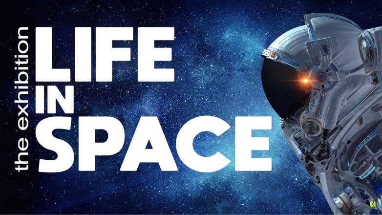 Life in Space: Η μεγαλύτερη έκθεση για το διάστημα, για πρώτη φορά στην Ελλάδα