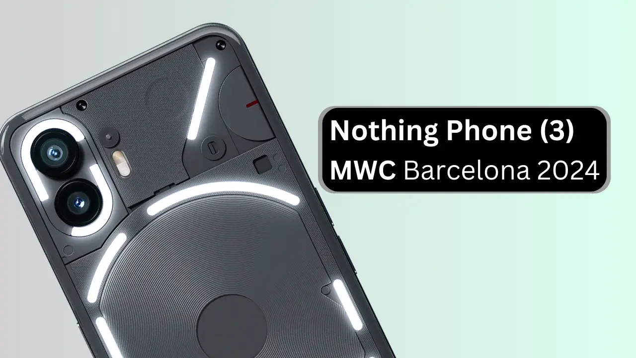 Το Nothing May Announce The Arrival of New Gadget στο MWC 2024
