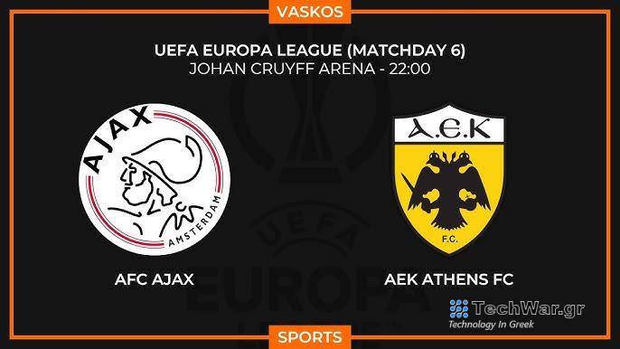 ΑΓΙΑΞ- ΑΕΚ Live Streaming