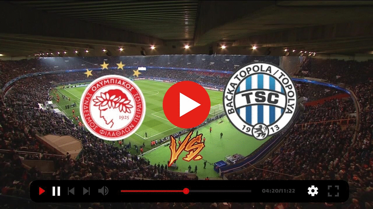 ΟΛΥΜΠΙΑΚΟΣ - ΜΠΑΤΣΚΑ ΤΟΠΟΛΑ Live Streaming