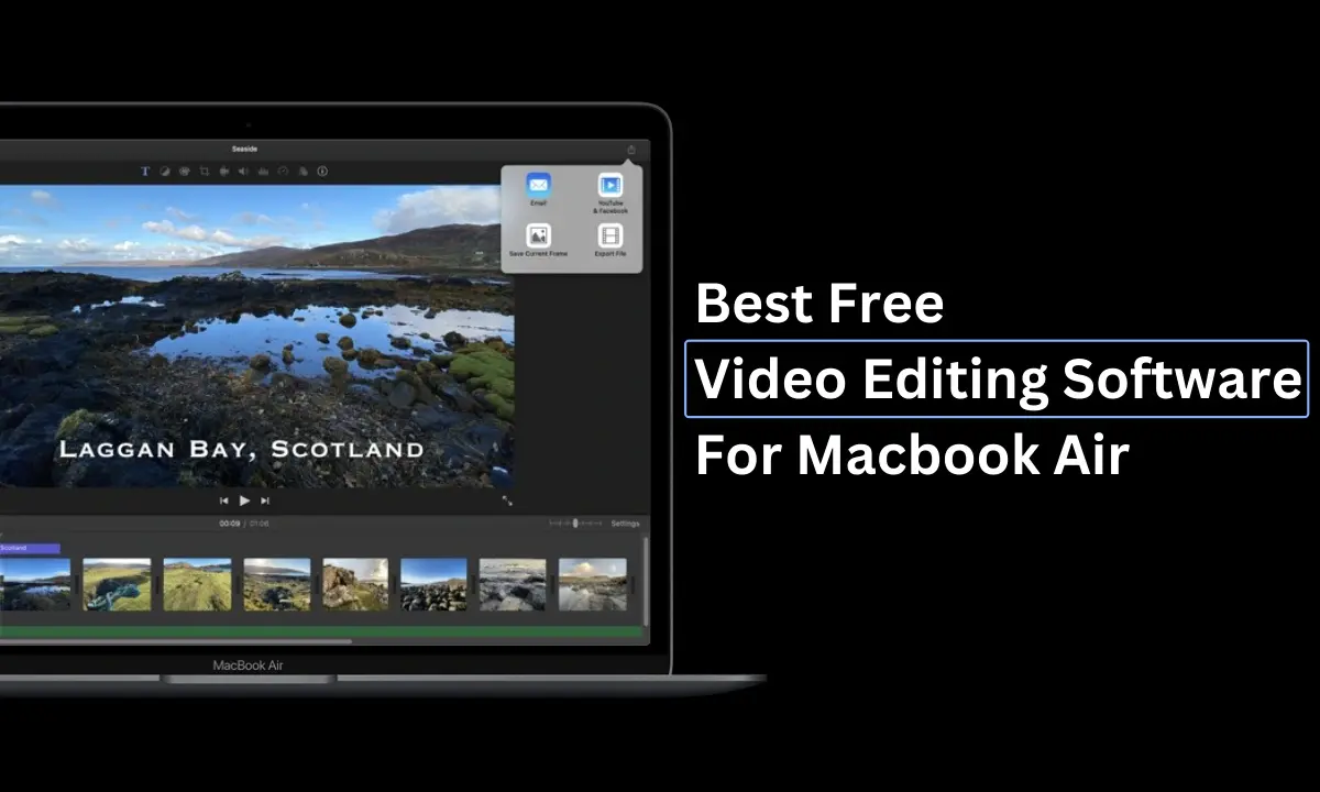 Το καλύτερο δωρεάν λογισμικό επεξεργασίας βίντεο για Macbook Air το 2024

