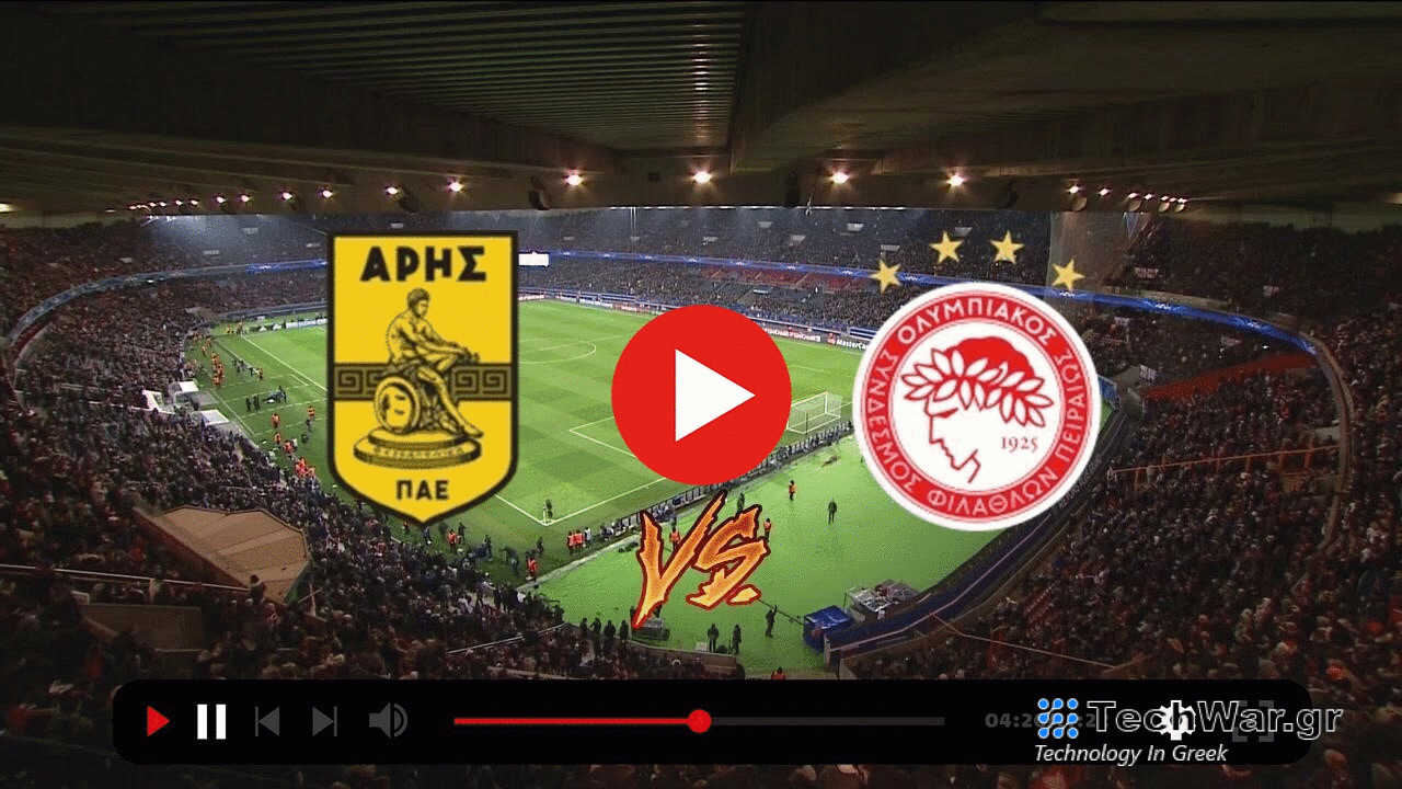 ΑΡΗΣ - ΟΛΥΜΠΙΑΚΟΣ Live Streaming