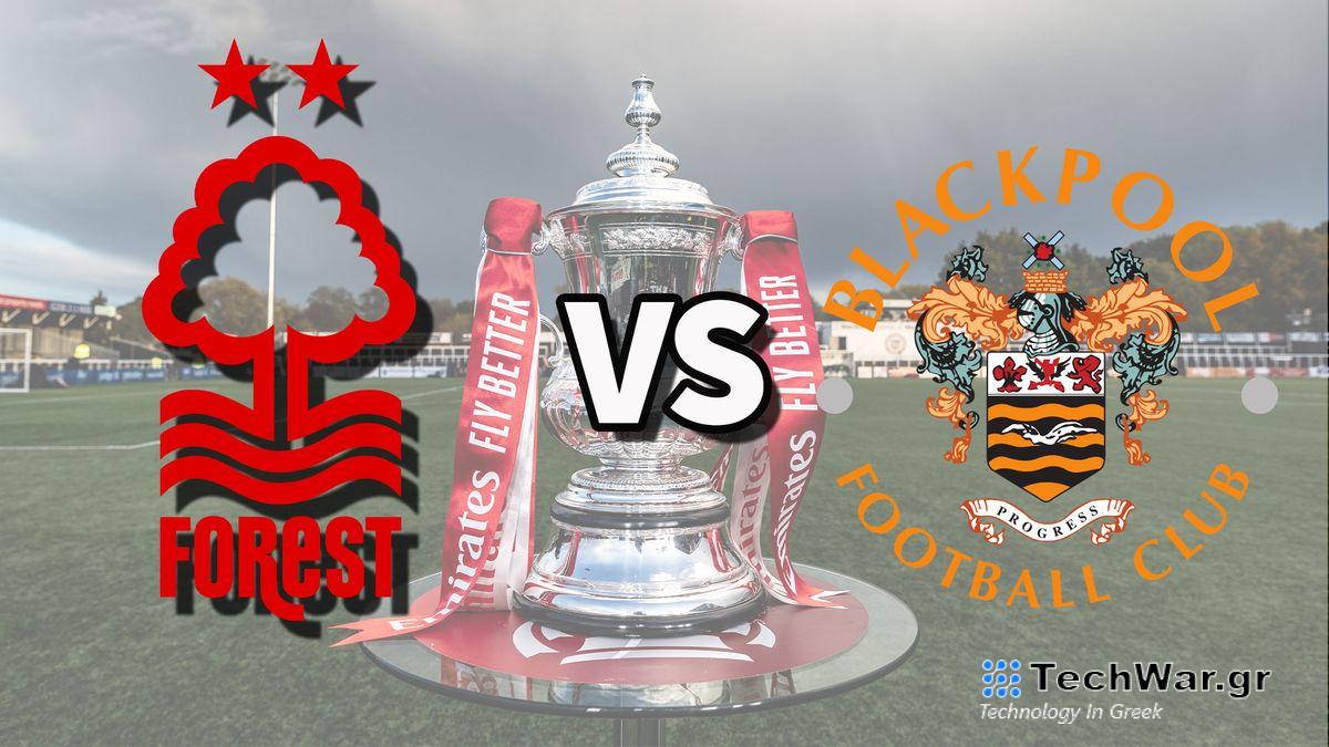 Nottm Forest and Blackpool football club logos over an image of the FA Cup Trophy