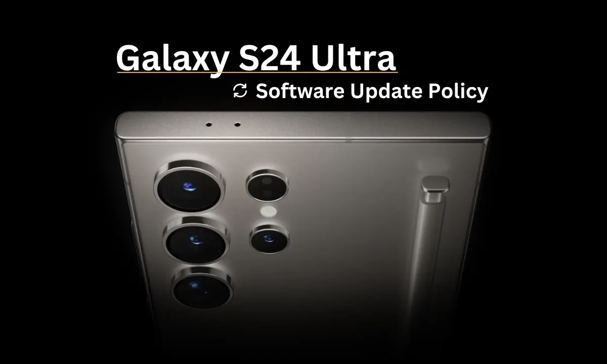 Πόσες ενημερώσεις λογισμικού θα λάβει το Galaxy S24 Ultra;
