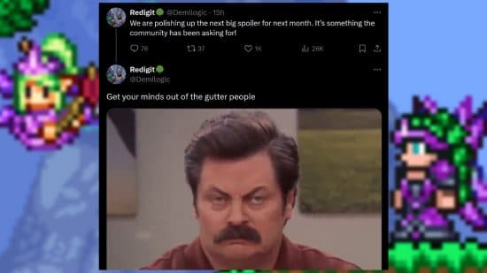 Ενημέρωση Terraria 1.4.5 - Ο δημιουργός Andrew Spinks γράφει, "Γυαλίζουμε το επόμενο μεγάλο spoiler για τον επόμενο μήνα.  Είναι κάτι που ζητάει η κοινότητα." Αργότερα δημοσιεύει, "Βγάλε τα μυαλά σου από την υδρορροή."